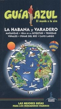 La Habana: la Habana y Varadero
