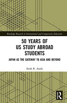 portada 50 Years of Us Study Abroad Students: Japan as the Gateway to Asia and Beyond (en Inglés)