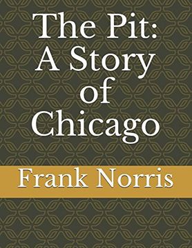 portada The Pit: A Story of Chicago (en Inglés)
