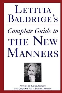 portada Letitia Baldrige’S Complete Guide to the new Manners for the ’90S: A Complete Guide to Etiquette (in English)