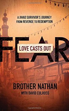 portada Love Casts Out Fear: A Jihad Survivor's Journey from Revenge to Redemption