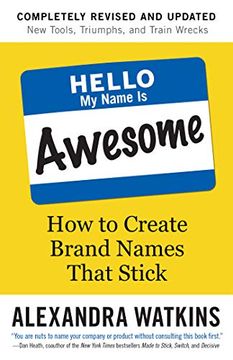 portada Hello, my Name is Awesome: How to Create Brand Names That Stick (in English)
