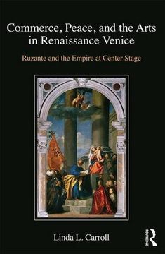 portada Commerce, Peace, and the Arts in Renaissance Venice: Ruzante and the Empire at Center Stage