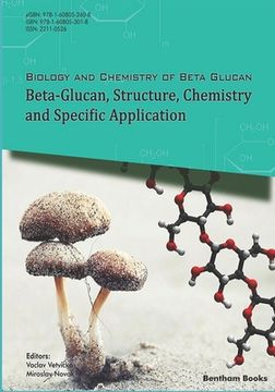 portada Beta-Glucan, Structure, Chemistry and Specific Application: Volume 2 (en Inglés)