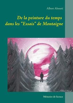 portada De la peinture du temps dans les "Essais" de Montaigne (in French)