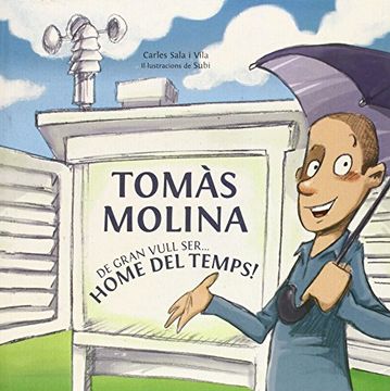 portada Tomàs Molina: De gran vull ser… home del temps! (LLIBRE SOLIDARI) (en Catalá)