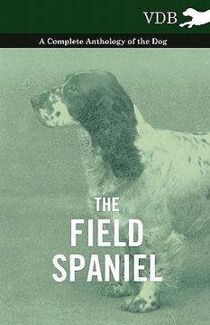 portada the field spaniel - a complete anthology of the dog (en Inglés)