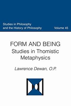 portada Form and Being (Studies in Philosophy and the History of Philosophy) (en Inglés)
