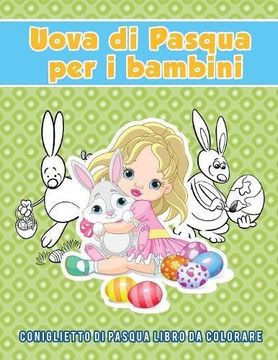 portada Uova di Pasqua per i bambini: coniglietto di Pasqua Libro da colorare