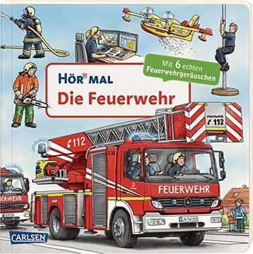 portada Hã r mal (Soundbuch): Die Feuerwehr: Zum hã Ren, Schauen und Mitmachen ab 2 Jahren. Mit Echten Gerã¤Uschen (en Alemán)