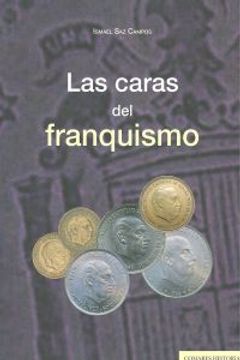 portada LAS CARAS DEL FRANQUISMO. (in Spanish)