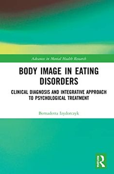 portada Body Image in Eating Disorders (Advances in Mental Health Research) (en Inglés)
