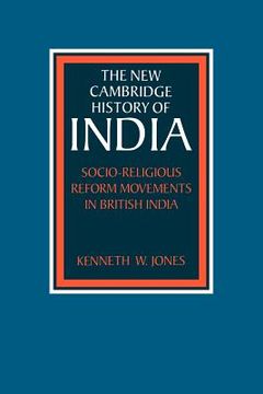 portada Socio-Religious Reform Movements in British India: 1 (The new Cambridge History of India) (en Inglés)