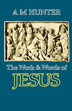 portada The Work and Words of Jesus (en Inglés)