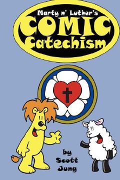 portada marty n' luther's comic catechism (en Inglés)