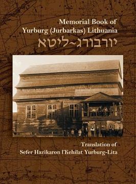 portada The Memorial Book for the Jewish Community of Yurburg, Lithuania: Translation and Update (in English)
