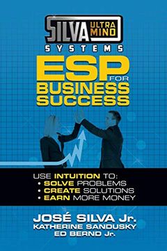 portada Silva Ultramind Systems esp for Business Success: Use Intuition to: Solve Problems, Create Solutions, Earn More Money (in English)