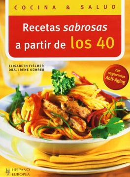 portada Recetas Sabrosas a Partir de los 40 (in Spanish)