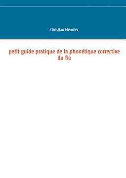 portada Petit guide pratique de la phonétique corrective du fle (en Francés)