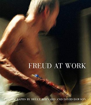 portada Freud at Work: Lucian Freud in Conversation With Sebastian Smee (en Inglés)
