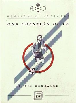 portada Una Cuestión de fe (Hooligans Ilustrados) (in Spanish)