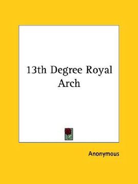portada 13th degree royal arch (en Inglés)