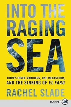 portada Into the Raging Sea: Thirty-Three Mariners, One Megastorm, and the Sinking of El Faro 