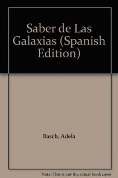 portada saber de las galaxias y...-t.azul (in Spanish)