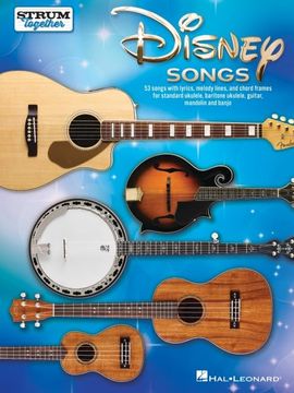 portada Disney Songs - Strum Together Songbook for any mix of Standard Ukulele, Baritone Ukulele, Guitar, Mandolin, and Banjo (en Inglés)