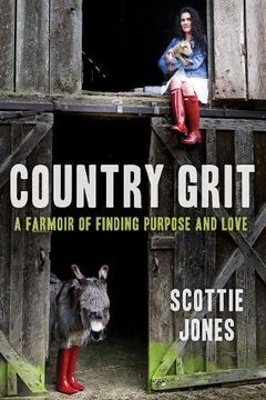 portada Country Grit: A Farmoir of Finding Purpose and Love