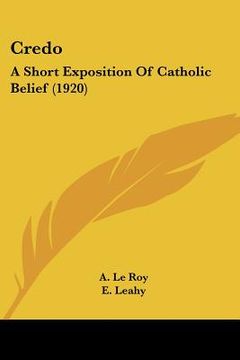 portada credo: a short exposition of catholic belief (1920) (en Inglés)