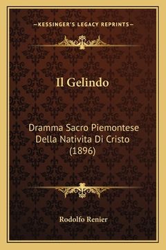 portada Il Gelindo: Dramma Sacro Piemontese Della Nativita Di Cristo (1896) (en Italiano)