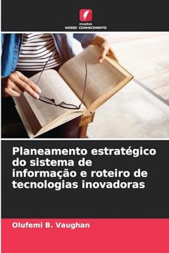 portada Planeamento Estratégico do Sistema de Informação e Roteiro de Tecnologias Inovadoras (in Portuguese)