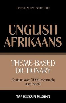 portada Theme-based dictionary British English-Afrikaans - 7000 words (en Inglés)