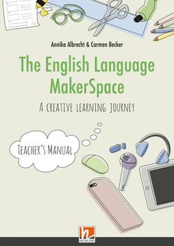 portada The English Language Makerspace: Teacher's Manual (en Alemán)