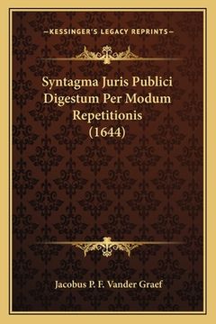 portada Syntagma Juris Publici Digestum Per Modum Repetitionis (1644) (en Latin)
