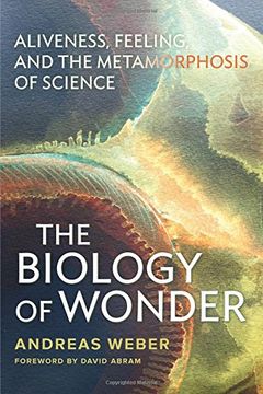 portada Biology of Wonder: Aliveness, Feeling and the Metamorphosis of Science (en Inglés)