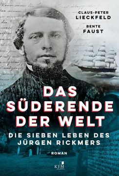 portada Das Süderende der Welt: Die Sieben Leben des Jürgen Rickmers (en Alemán)