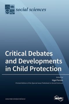 portada Critical Debates and Developments in Child Protection (in English)