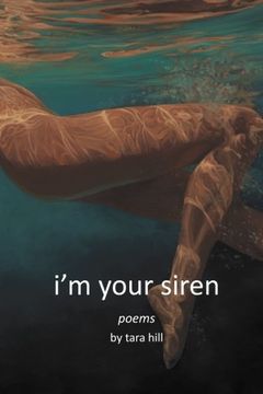 portada i'm your siren: poems