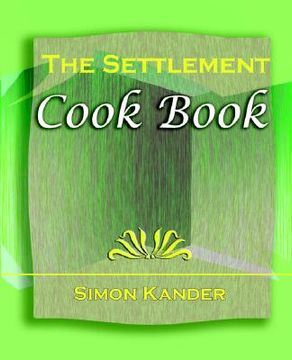 portada the settlement cook book (1910) (in English)