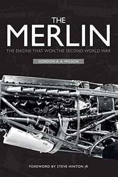 portada The Merlin: The Engine That won the Second World war (en Inglés)