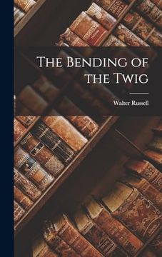portada The Bending of the Twig