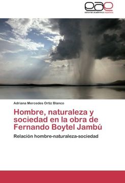 portada Hombre, Naturaleza y Sociedad En La Obra de Fernando Boytel Jambu