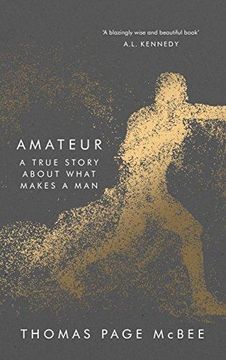 portada Amateur: A True Story About What Makes a Man (in English)