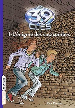 portada Les 39 Clés, Tome 1: L'énigme des Catacombes