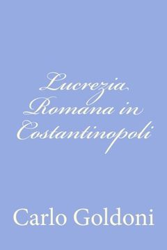 portada Lucrezia Romana in Costantinopoli (Italian Edition)