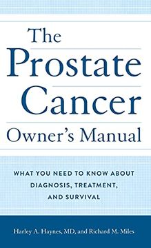 portada The Prostate Cancer Owner'S Manual: What you Need to Know About Diagnosis, Treatment, and Survival (en Inglés)