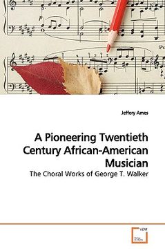 portada a pioneering twentieth century african-american musician (en Inglés)
