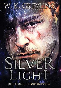 portada Silver Light: Book 1 of Mothertree (in English)